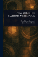 New York: The Nation's Metropolis
