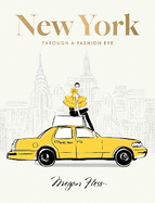 New York: Through a Fashion Eye: Special Edition
