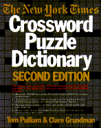 New York Times Crossword Puzzle Dictionary (2nd Ed)