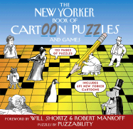 New Yorker Book of Cartoon Puzzles and Games: 200 Brain-Teasers for Puzzlers of All Levels