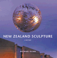 New Zealand Sculpture: A History