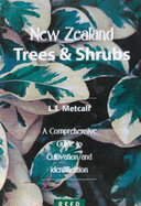 New Zealand Trees and Shrubs: A Comprehensive Guide to Cultivation and Identification