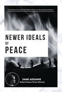 Newer Ideals of Peace: Nobel Peace Prize Winner