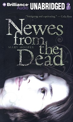 Newes from the Dead - Hooper, Mary, and Landor, Rosalyn (Read by), and Page, Michael (Read by)