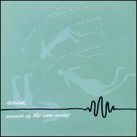 Newest of New Wave - Delilah