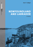 Newfoundland and Labrador: A History