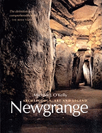 Newgrange: Archaeology, Art, and Legend