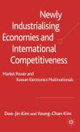 Newly Industrialising Economies and International Competitiveness: Market Power and Korean Electronics Multinationals