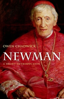 Newman: A Short Introduction - Chadwick, Owen