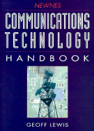 Newnes Communications Technology Handbook - Lewis, Geoff