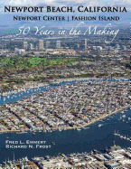 Newport Beach, California - Newport Center Fashion Island - 50 Years in the Making