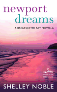 Newport Dreams: A Breakwater Bay Novella