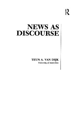 News as Discourse - Van Dijk, Teun A