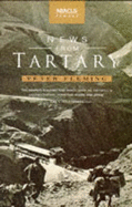 News from Tartary: A Journey from Peking to Kashmir