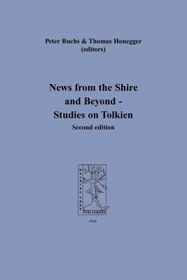 News from the Shire and Beyond - Studies on Tolkien - Buchs, Peter (Editor), and Honegger, Thomas M (Editor)