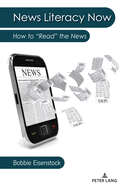 News Literacy Now: How to "Read" the News