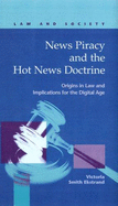 News Piracy and the Hot News Doctrine: Origins in Law and Implications for the Digital Age