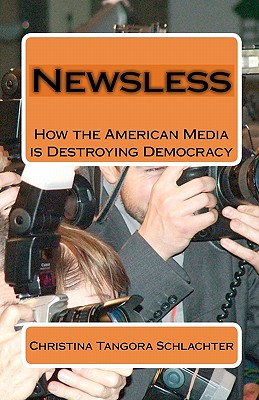 Newsless - Schlachter Phd, Christina Tangora