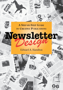 Newsletter Design: A Step-By-Step Guide to Creative Publications