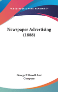 Newspaper Advertising (1888)