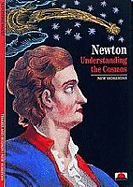 Newton:Understanding the Cosmos: Understanding the Cosmos