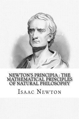 Newton's Principia: the mathematical principles of natural philosophy: To which is added Newton's system of the world - Motte, Andrew (Translated by), and Newton, Isaac