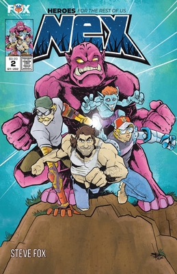 Nex: Heroes for the Rest of Us #2 - Fox, Steve Lee, and Bray, Ryan