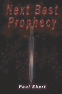 Next Best Prophecy: A comedy set in a rich fantasy landscape