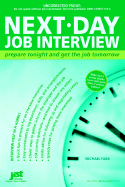 Next-Day Job Interview: Prepare Tonight and Get the Job Tomorrow - Farr, J Michael