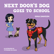 Next Door's Dog Goes To School: Paperback edition
