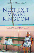 Next Exit Magic Kingdom: Florida Accidentally