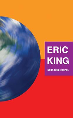 Next-Gen Gospel - King, Eric