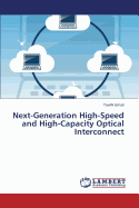 Next-Generation High-Speed and High-Capacity Optical Interconnect