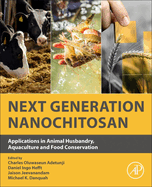 Next Generation Nanochitosan: Applications in Animal Husbandry, Aquaculture and Food Conservation