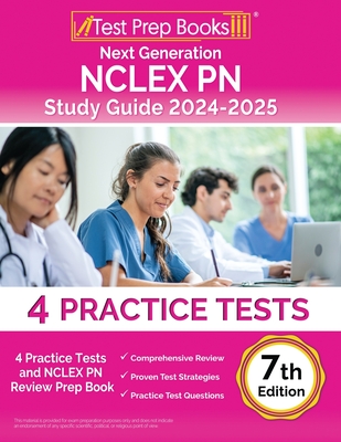Next Generation NCLEX PN Study Guide 2024-2025: 4 Practice Tests and NCLEX PN Review Prep Book [7th Edition] - Morrison, Lydia