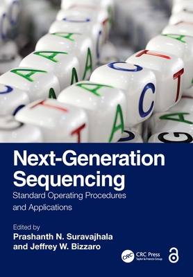 Next-Generation Sequencing: Standard Operating Procedures and Applications - Suravajhala, Prashanth N (Editor), and Bizzaro, Jeff W (Editor)