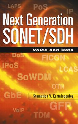 Next Generation Sonet/SDH: Voice and Data - Kartalopoulos, Stamatios V