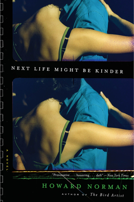 Next Life Might Be Kinder - Norman, Howard