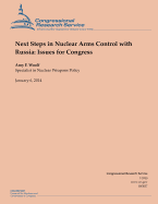 Next Steps in Nuclear Arms Control with Russia: Issues for Congress
