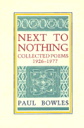 Next to Nothing: Collected Poems, 1926-1977
