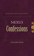 Nexus Confessions: Volume Four