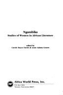 Ngambika: Studies of Women in African Literature - Davies, Carole Boyce (Editor), and Graves, Anne A (Editor)