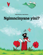 Ngimncinyane yini?: Children's Picture Book (Ndebele/Southern Ndebele/Transvaal Ndebele Edition)