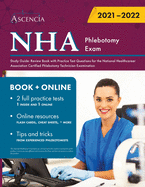 NHA Phlebotomy Exam Study Guide: Review Book with Practice Test Questions for the National Healthcareer Association Certified Phlebotomy Technician Examination
