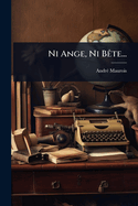 Ni Ange, Ni B?ate...