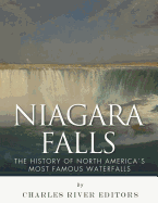 Niagara Falls: The History of North America's Most Famous Waterfalls