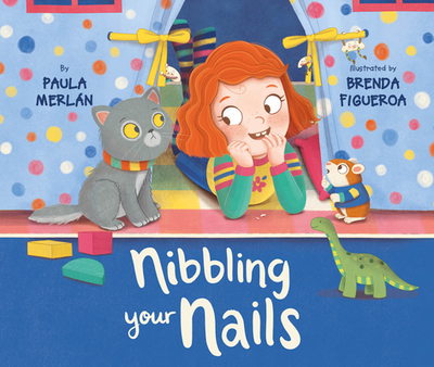 Nibbling Your Nails - Merln, Paula, and Brokenbrow, John (Translated by)