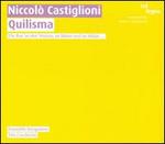 Niccol Castiglioni: Quilisma