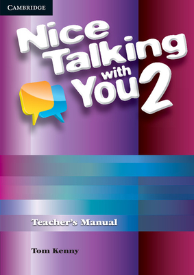 Nice Talking With You Level 2 Teacher's Manual - Kenny, Tom