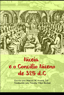 Niceia e 0 Conclio Niceno de 325 d.C.